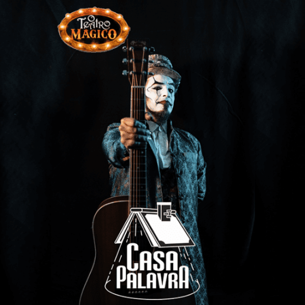 O Teatro Mágico - Casa Palavra